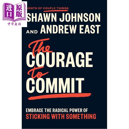投入的勇气 拥抱坚持到底的强大力量 英文原版 The Courage to Commit Johnson【中商原版】
