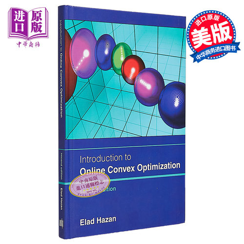 伊兰德卡赞在线凸优化导论 2版 Introduction to Online Convex Optimization Second Edition 英文原版 Elad Hazan【中商原?