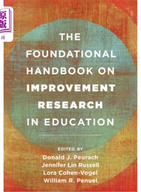 海外直订The Foundational Handbook on Improvement Research in Education 教育改进研究基础手册