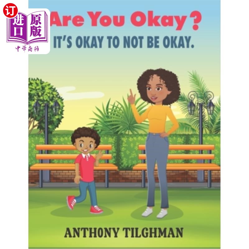 海外直订Are you Okay?: It's Okay to not be okay. 你还好吗？不顺心也没关系。