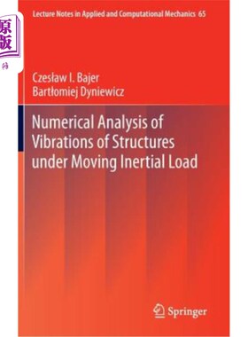 海外直订Numerical Analysis of Vibrations of Structures Under Moving Inertial Load 移动惯性荷载作用下结构振动的数值分析