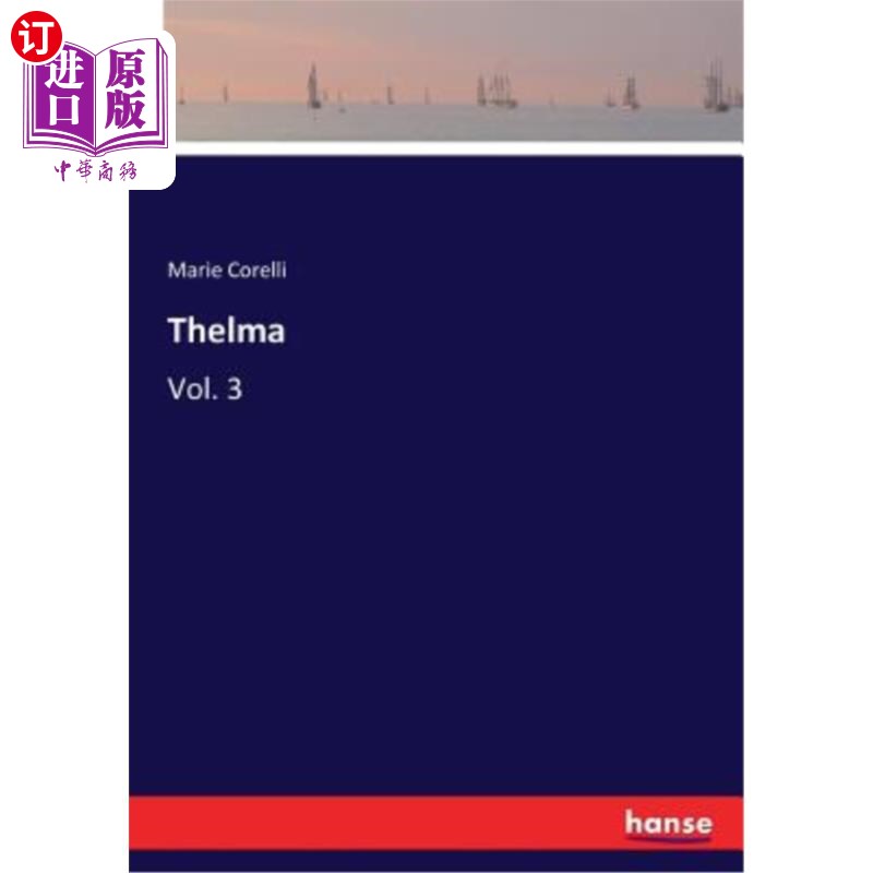 海外直订Thelma: Vol. 3 塞尔玛：第三卷