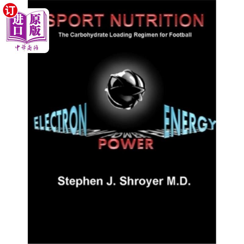 海外直订Sport Nutrition: The Carbohydrate Loading Regimen for Football 运动营养:足球的碳水化合物负荷养生法