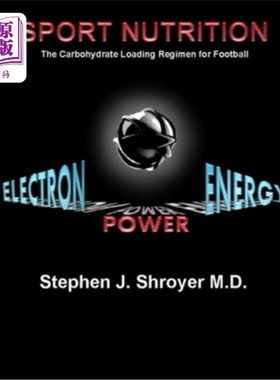 海外直订Sport Nutrition: The Carbohydrate Loading Regimen for Football 运动营养:足球的碳水化合物负荷养生法
