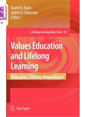 海外直订Values Education and Lifelong Learning: Principles, Policies, Programmes 价值观教育与终身学习:原则、政策、计划