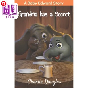 海外直订Grandma has a Secret: A Baby Edward Story 奶奶有一个秘密:一个小爱德华的故事