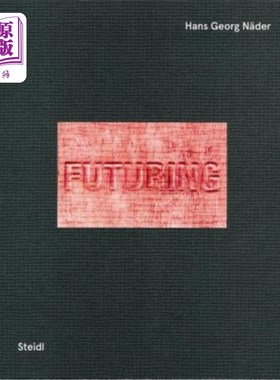 海外直订Hans Georg N?der: Futuring Human Mobility 汉斯Georg N ?der:未来的人类流动性