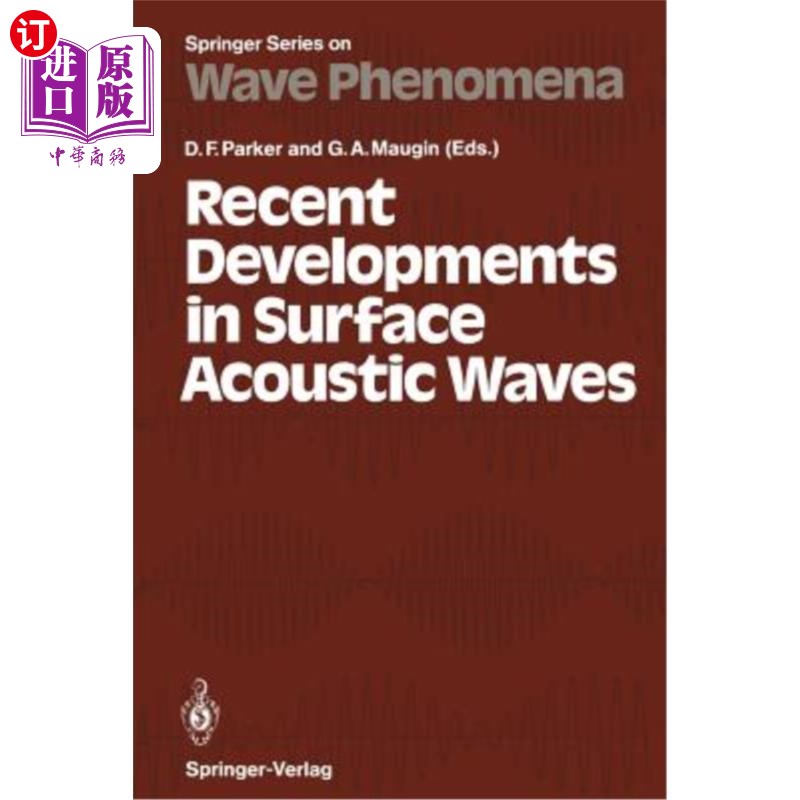 海外直订Recent Developments in Surface Acoustic Waves: Proceedings of European Mechanics 声表面波的最新进展：诺丁汉