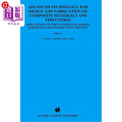 海外直订Advanced Technology for Design and Fabrication of Composite Materials and Struct 复合材料和结构设计和制造的