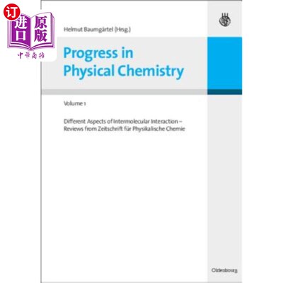 海外直订Progress in Physical Chemistry - Volume 1: Different Aspects of Intermolecular I 物理化学进展-第1卷:分子间
