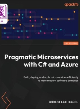 海外直订Pragmatic Microservices with C# and Azure: Build, deploy, and scale microservice 使用c#和Azure