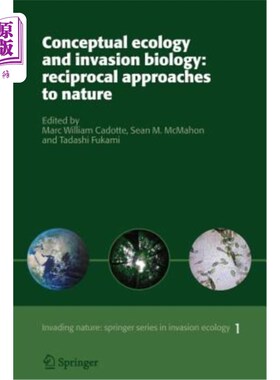 海外直订Conceptual Ecology and Invasion Biology: Reciprocal Approaches to Nature 概念生态学和入侵生物学:对自然的互