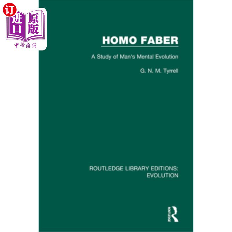 海外直订Homo Faber: A Study of Man's Mental Evolution 《智人费伯:人类心理进化的研究