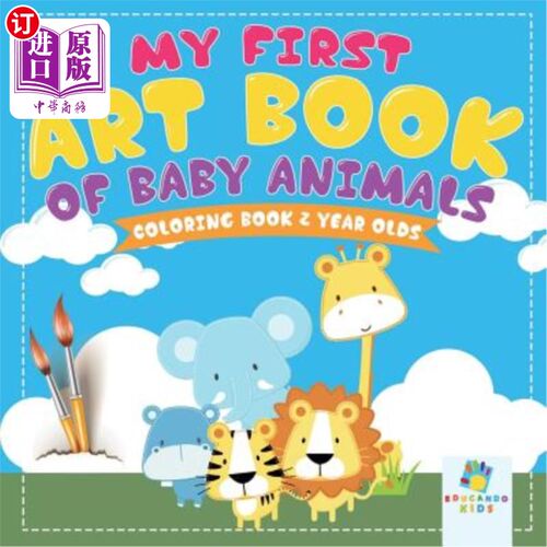 海外直订My First Art Book of Baby Animals Coloring Book 2 Year Olds 小动物画册2岁儿童画册