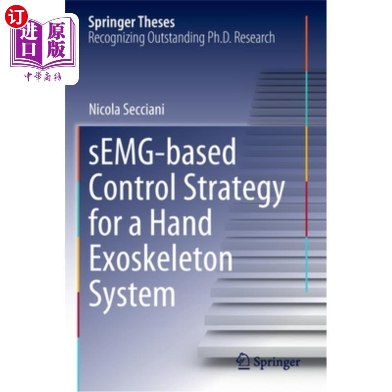 海外直订医药图书Semg-Based Control Strategy for a Hand Exoskeleton System 基于表面图的手部外骨骼系统控制策略