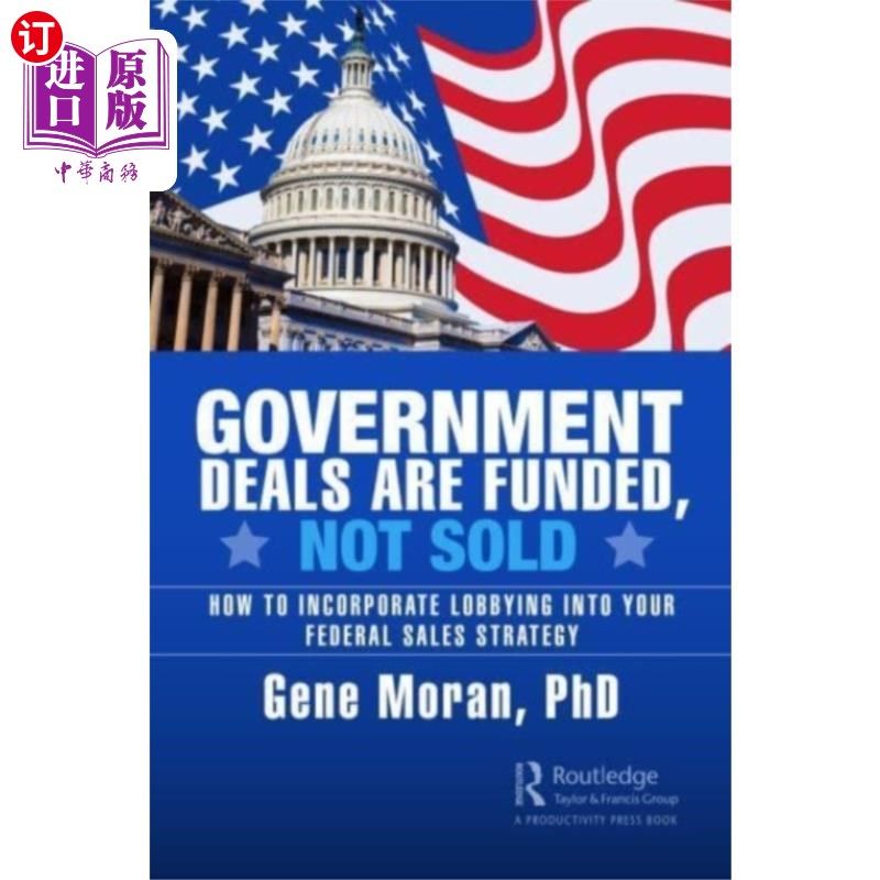 海外直订Government Deals are Funded, Not Sold 政府交易是融资，不是出售