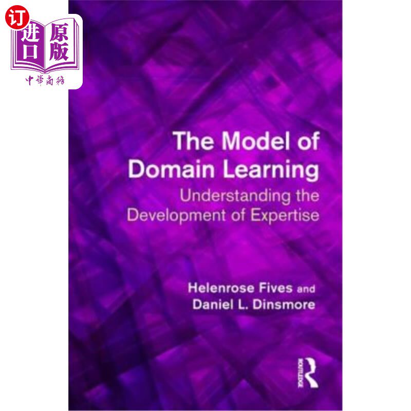 海外直订The Model of Domain Learning: Understanding the Development of Expertise 领域学习模型:理解专业知识的发展