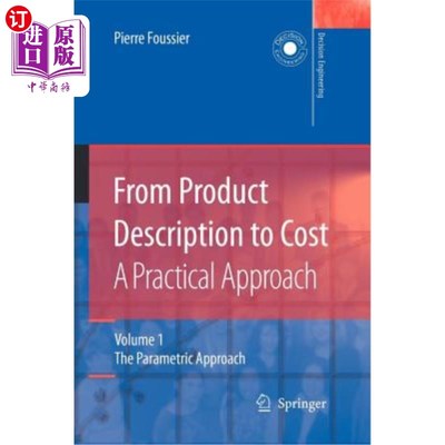 海外直订From Product Description to Cost: A Practical Approach: Volume 1: The Parametric 从产品描述到成本:一种实用