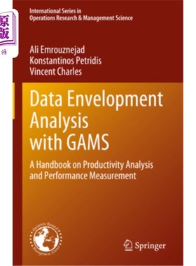 海外直订Data Envelopment Analysis with Gams: A Handbook on Productivity Analysis and Per 数据包络分析与Gams:生产力