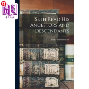 Ancestors His and Descendants 祖先和后代 海外直订Seth 赛斯读他 Read