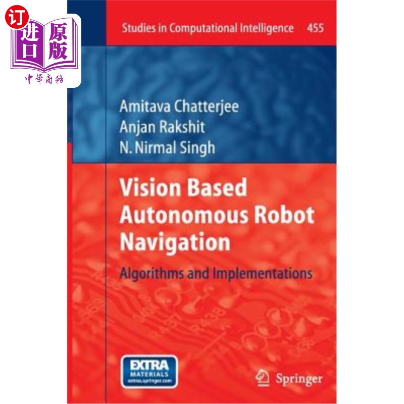 海外直订Vision Based Autonomous Robot Navigation: Algorithms and Implementations 基于视觉的自主机器人导航:算法与实
