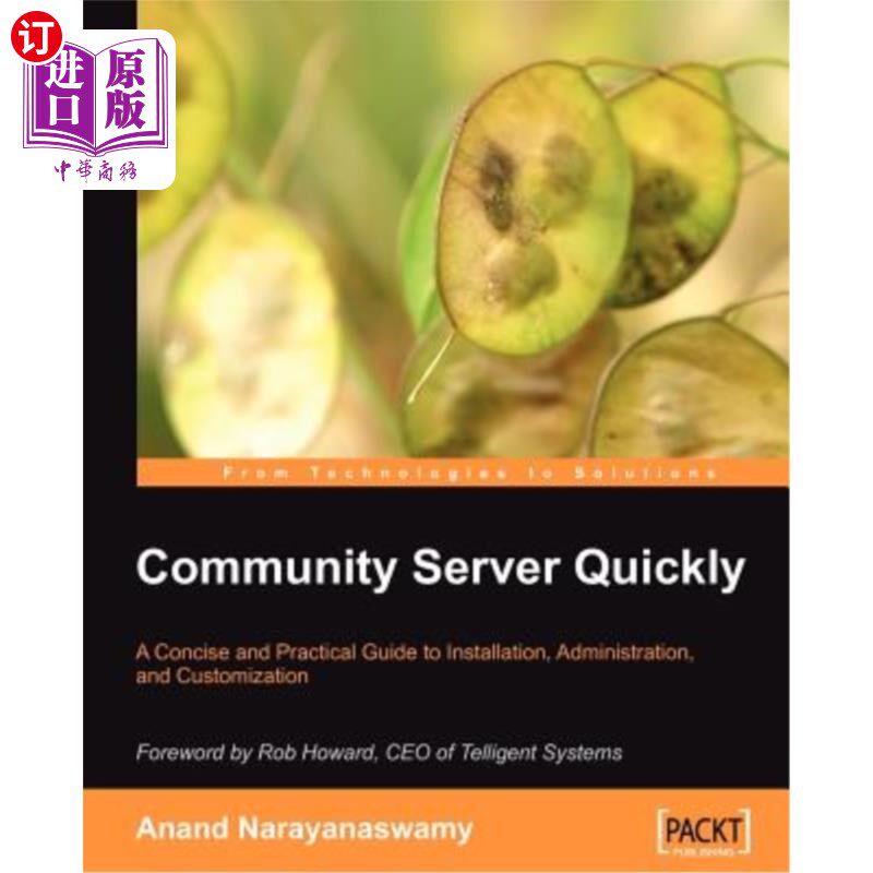 海外直订Community Server Quickly: A Concise and Practical Guide to Installation, Adminis 快速社区服务器:安装、管理