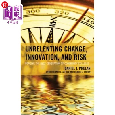 海外直订Unrelenting Change, Innovation, and Risk: Forging the Next Generation of Communi 永不停息的变革、创新与风险