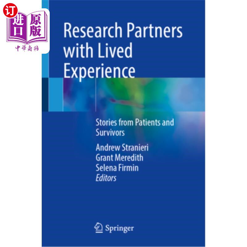 海外直订医药图书Research Partners with Lived Experience: Stories from Patients and Survivors 研究伙伴与生活经验：从