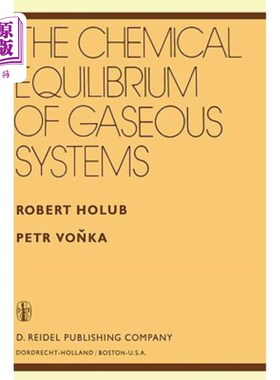 海外直订The Chemical Equilibrium of Gaseous Systems 气体系统的化学平衡