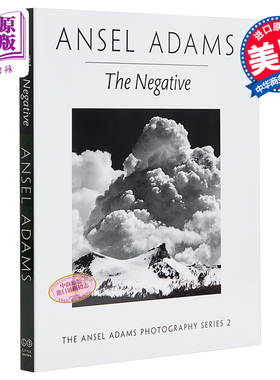 The Negative论底片 Ansel Adams安塞尔亚当斯 进口艺术 摄影理论拍摄技巧曝光方法胶片教科书【中商原版】