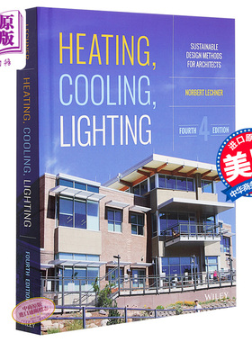 Heating, Cooling, Lighting 英文原版 供暖、制冷与照明：适合建筑师的可持续设计方法（第4版）Norbert Lechner【中商原版?