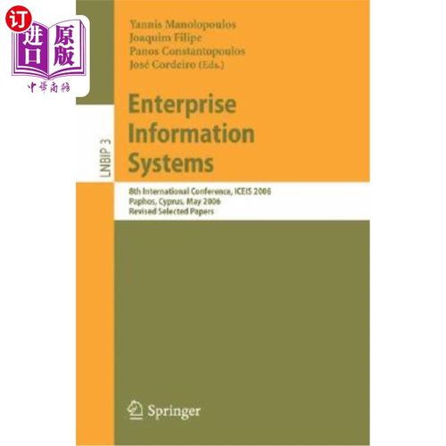 海外直订Enterprise Information Systems: 8th International Conference, Iceis 2006, Paphos 企业信息系统:第8届国际会议