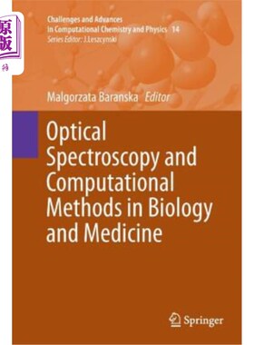 海外直订Optical Spectroscopy and Computational Methods in Biology and Medicine 生物学和医学中的光谱学和计算方法