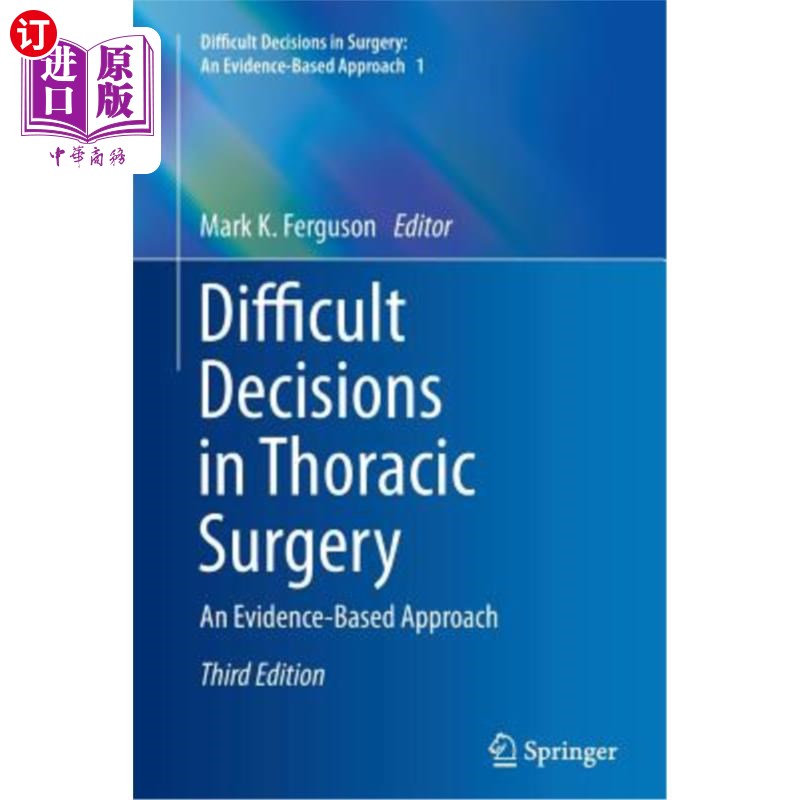 海外直订医药图书Difficult Decisions in Thoracic Surgery: An Evidence-Based Approach 胸外科的艰难抉择:基于证据的方法