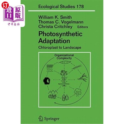 海外直订Photosynthetic Adaptation: Chloroplast to Landscape 光合适应：叶绿体对景观的适应