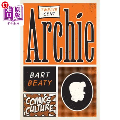 海外直订Twelve-Cent Archie: New Edition with Full Color Illustrations 十二分阿奇:新版全彩色插图