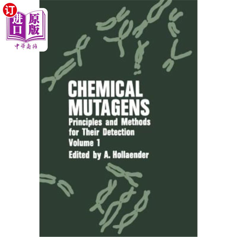 海外直订医药图书Chemical Mutagens: Principles and Methods for Their Detection Volume 1 化学诱变剂：检测原理和方法第1卷