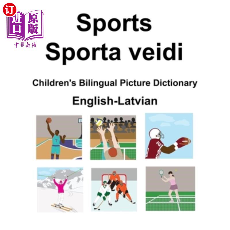 海外直订English-Latvian Sports / Sporta veidi Children's Bilingual Picture Dictionary 英语-拉脱维亚体育/ Sp