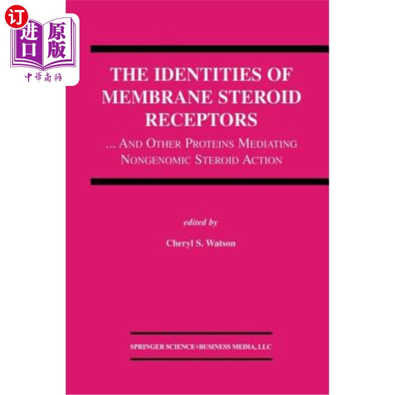 海外直订医药图书The Identities of Membrane Steroid Receptors: ...and Other Proteins Mediating No 膜类固醇受体的特性