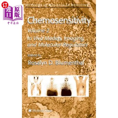 海外直订医药图书Chemosensitivity: Volume II: In Vivo Models, Imaging, and Molecular Regulators 化学敏感性:第二卷:体