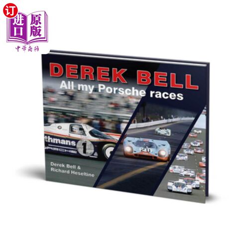 海外直订Derek Bell: All My Porsche Races 德里克·贝尔:《我的保时捷赛车》