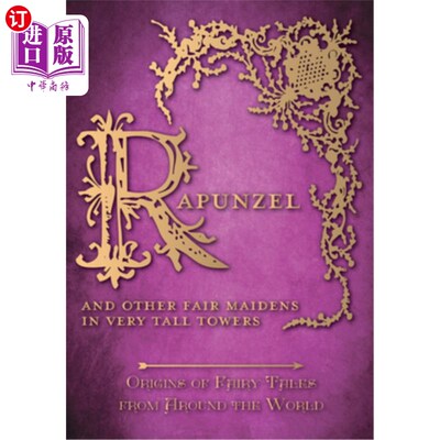 海外直订Rapunzel - And Other Fair Maidens in Very Tall Towers (Origins of Fairy Tales fr