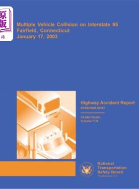 海外直订Highway Accident Report: Multiple Vehicle Collision on Interstate 95, Fairfield, 高速公路事故报告:2