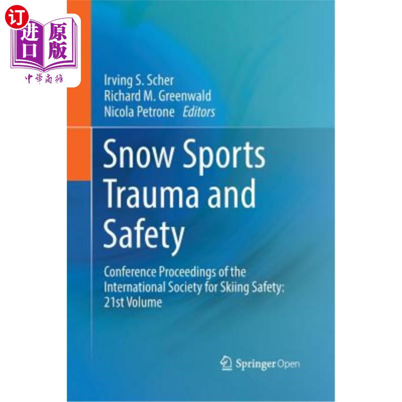海外直订医药图书Snow Sports Trauma and Safety: Conference Proceedings of the International Socie 雪上运动创伤与安全