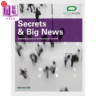 people 海外直订Secrets themselves 秘密和大新闻 News work Big 让人们在工作中做自己 Enabling