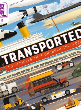 Transported: 50 Vehicles That Changed the World改变世界的50个交通工具 英文原版 儿童绘本 百科知识图书精装【中商原版?