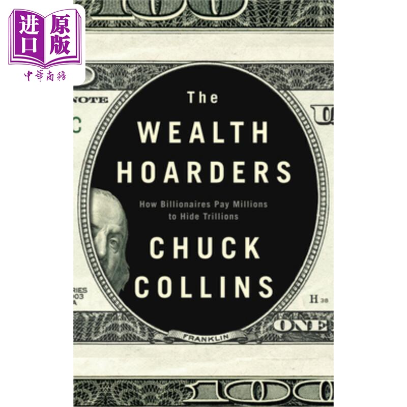 预售 财富囤积者：亿万富翁如何花数百万隐藏万亿美元 The Wealth Hoarders  英文原版 中商原版