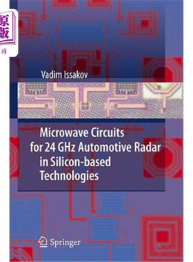 海外直订Microwave Circuits for 24 GHz Automotive Radar in Silicon-Based Technologies 基于硅基技术的24 GHz汽车雷达微