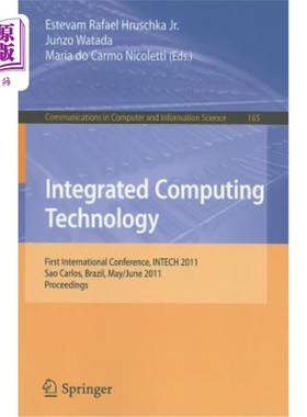 海外直订Integrated Computing Technology: First International Conference, INTECH 2011, Sa 综合计算技术：一届国际会议