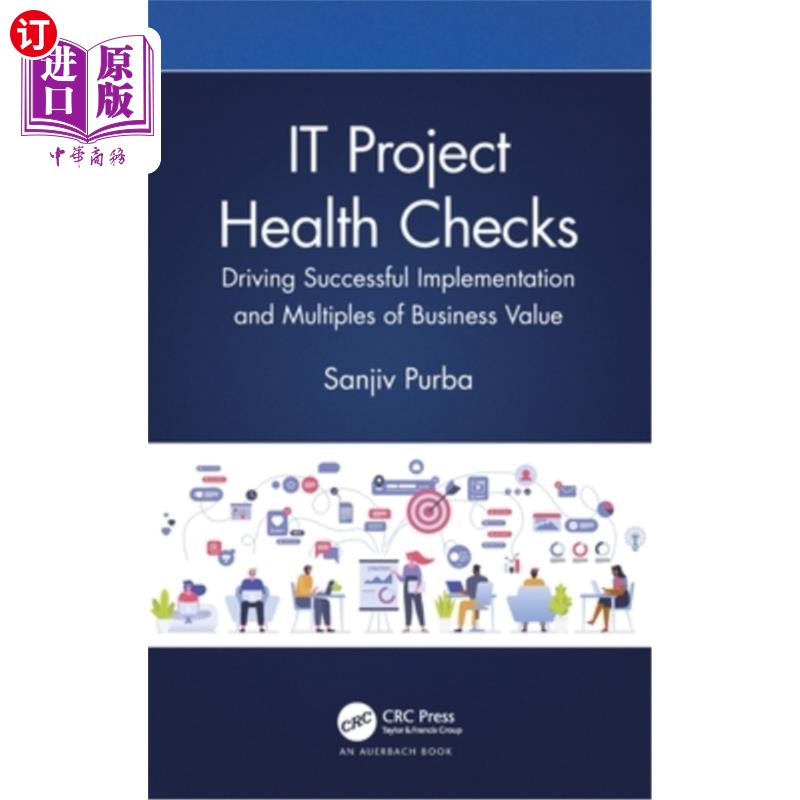 海外直订IT Project Health Checks: Driving Successful Implementation and Multiples of Bus IT项目运行状况检查:推动业